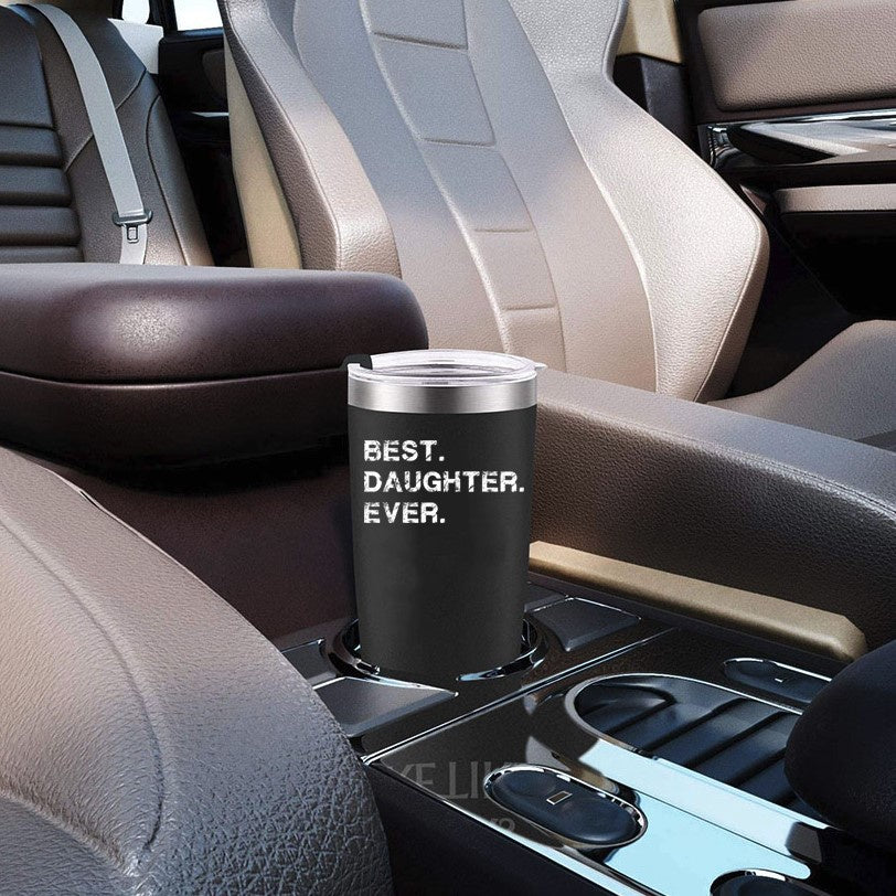 Daughter Gift Best Daughter Ever Coffee Mug 20 OZ Stainless Steel Tumbler Insulated Travel Mug