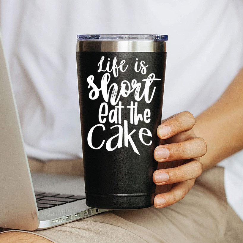 Life is short eat the Cake Funny Coffee Mug 