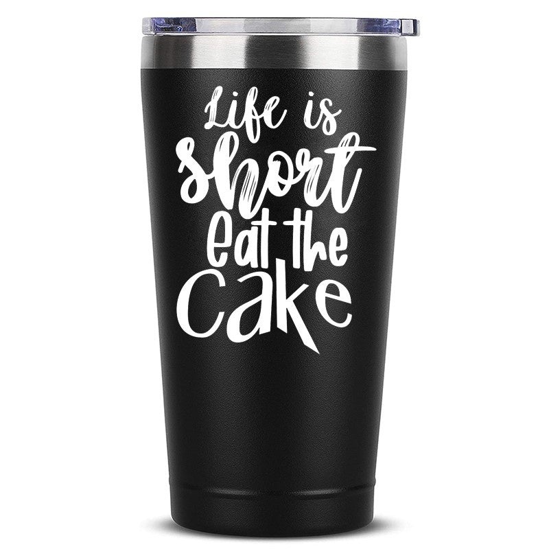Life is short eat the Cake Funny Coffee Mug 