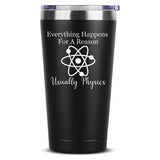 Everything Happens For a Reason Coffee Mug